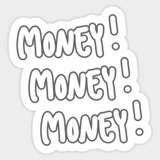 Money!Money!Money! Sticker